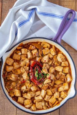  Mapo Tofu com Pimenta de Sichuan e Sabor Terroso: Uma Jornada Explosiva em Dingxi!